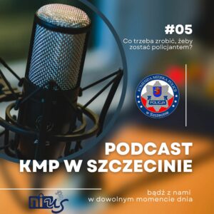 Podcast Komendy Miejskiej Policji w Szczecinie, odc. 5
