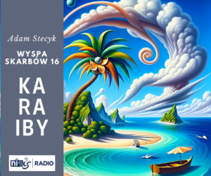 "Wyspa Skarbów", odc. 16 KARAIBY