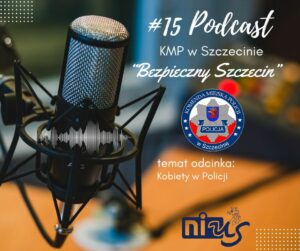 Podcast Komendy Miejskiej Policji w Szczecinie, odc. 15 - Kobiety w Policji